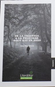 De la tragedia a la felicidad sólo hay un paso
