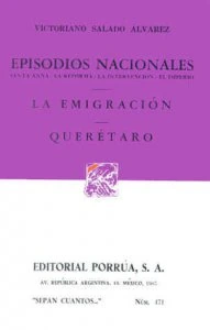 Episodios nacionales ; La emigración ; Querétaro