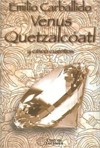 Venus Quetzalcóatl y cinco cuentos