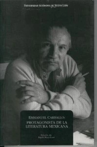 Emmanuel Carballo : protagonista de la literatura mexicana