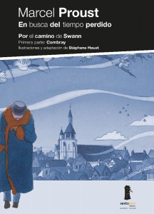 En busca del tiempo perdido : por el camino de Swann : primera parte: Combray