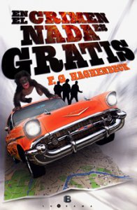 En el crimen nada es gratis
