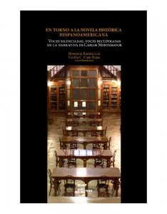 En torno a la novela histórica hispanoamericana : voces silenciadas, voces recuperadas en la narrativa de Carlos Montemayor