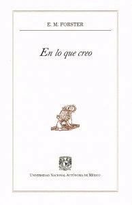 En lo que creo / Edward Morgan Forster