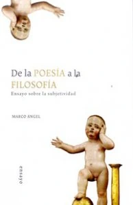 De la poesía a la filosofía : ensayo sobre la subjetividad (pre-textos presocráticos)