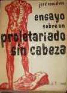 Ensayo sobre un proletariado sin cabeza
