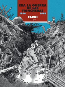 Era la guerra de las trincheras