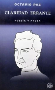 Claridad errante : poesía y prosa