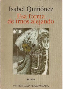 Esa forma de irnos alejando