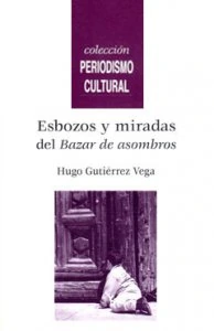 Esbozos y miradas del Bazar de asombros