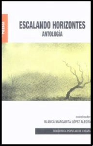Escalando horizontes : antología