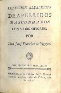 Colección alfabética de apellidos bascongados con su significado