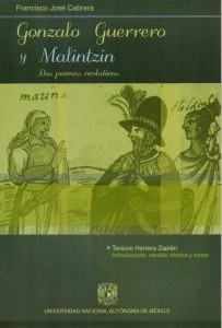 Gonzalo Guerrero y Malintzin : dos poemas neolatinos