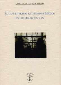 El café literario en Ciudad de México en los siglos XIX y XX