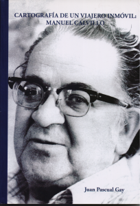 Cartografía de un viajero inmóvil : Manuel Calvillo