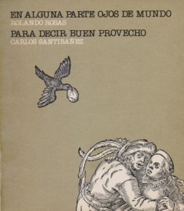 En alguna parte ojos de mundo ; Para decir buen provecho