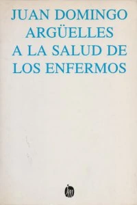 A la salud de los enfermos