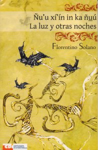 Ñu´u xí´ín in ka ñuú = La luz y otras noches