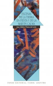 Escenas de la tierra en fiesta y de la mar en calma
