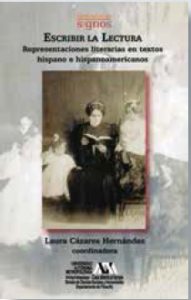 Escribir la lectura : representaciones literarias en textos hispanos e hispanoamericanos