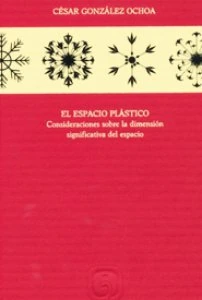 El espacio plástico. Consideraciones sobre la dimensión significativa del espacio