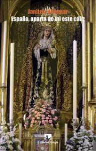 España, aparta de mí este cáliz