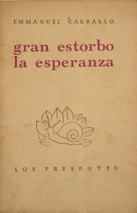 Gran estorbo la esperanza