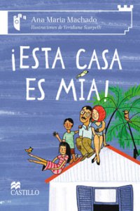 ¡Esta casa es mía!