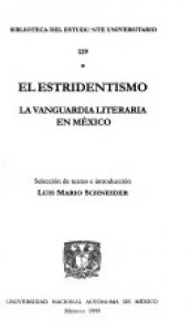 El estridentismo : la vanguardia literaria en México