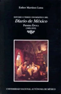 Estudio e índice onomástico del Diario de México : primera época (1805-1812)