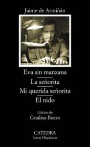 Eva sin manzana ; La señorita ; Mi querida señorita ; El nido