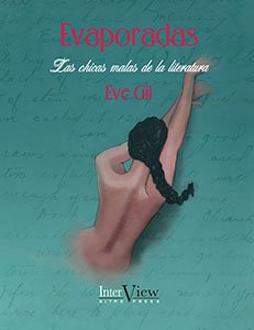 Evaporadas : las chicas malas de la literatura