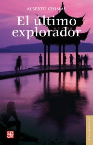 El último explorador : diez aventuras inéditas