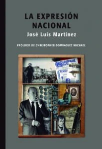 La expresión nacional : letras mexicanas del siglo XIX