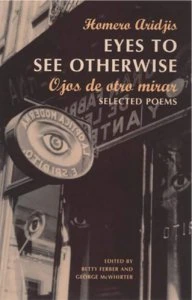 Eyes to see otherwise = Ojos de otro mirar