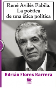 René Avilés Fabila : la poética de una ética política