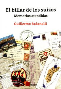 El billar de los suizos : memorias atendidas