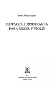Fantasía subterránea para mujer y violín