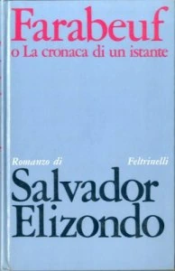 Farabeuf, o, La cronaca di un istante