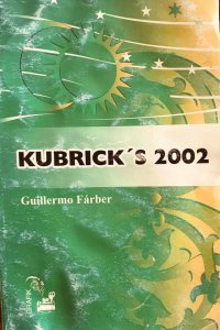 Kubrick´s 2002