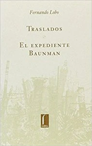 Traslados : el expediente Baunman