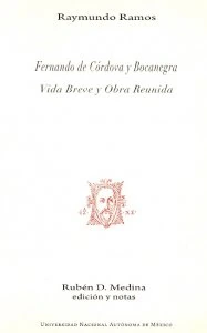 Fernando de Córdova y Bocanegra : vida breve y obra reunida