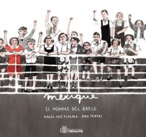 Mexique : el nombre del barco