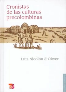 Cronistas de las culturas precolombinas: antología