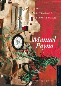Todo el trabajo es comenzar : una antología general