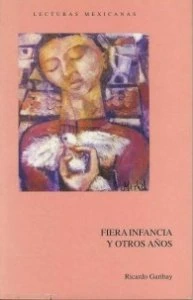 Fiera infancia y otros años