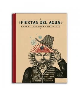 Fiestas del agua : sones y leyendas de Tixtla