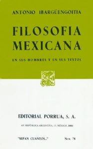 Filosofía mexicana : en sus hombres y en sus textos