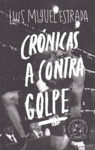 Crónicas a contragolpe