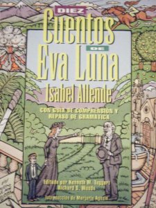 Diez cuentos de Eva Luna con guía de comprensión y repaso de gramática